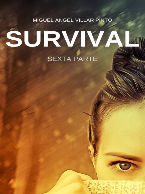 Title details for Survival by Miguel Ángel Villar Pinto - Available